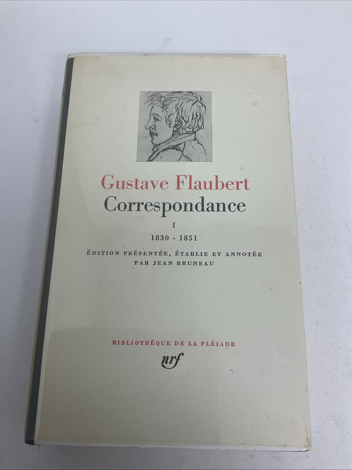 Gustave Flaubert Correspondance tome I 1830- 1851 Bibliothèque de la Pleiade HC