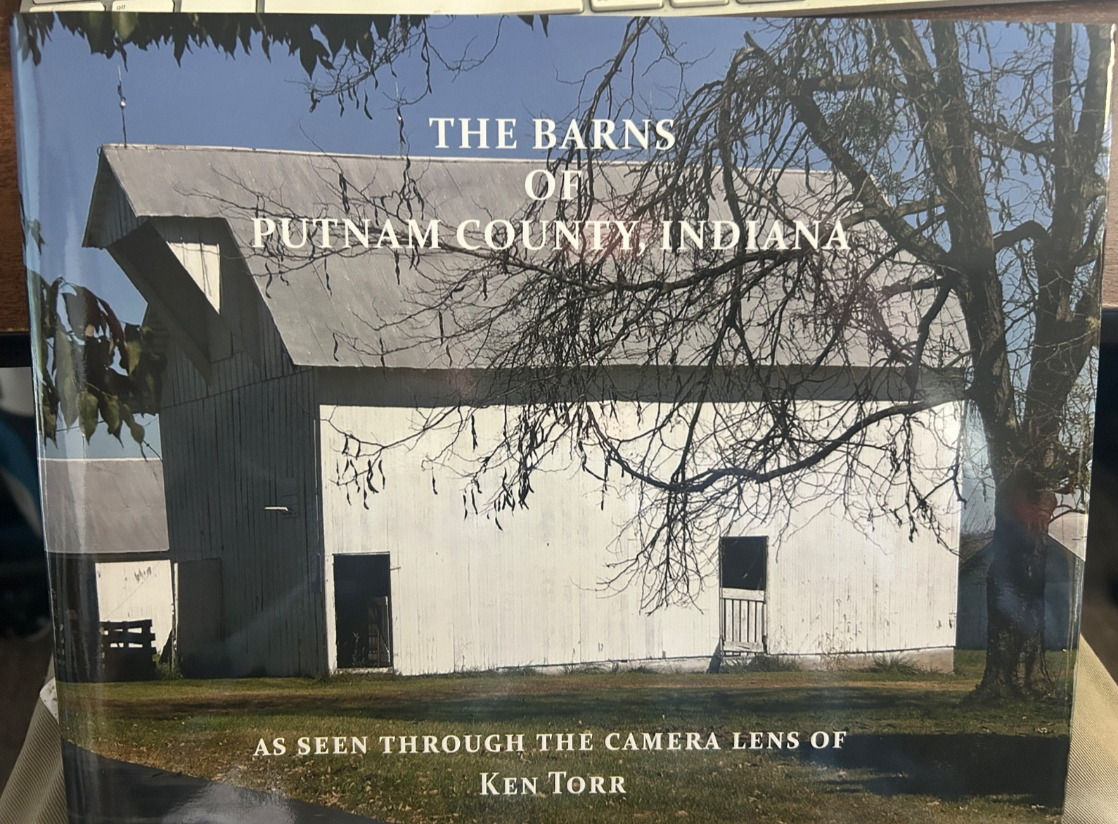 Barns of Putnam County, Indiana by Ken Torr HC Barns of Putnam County, Indiana by Ken Torr HC