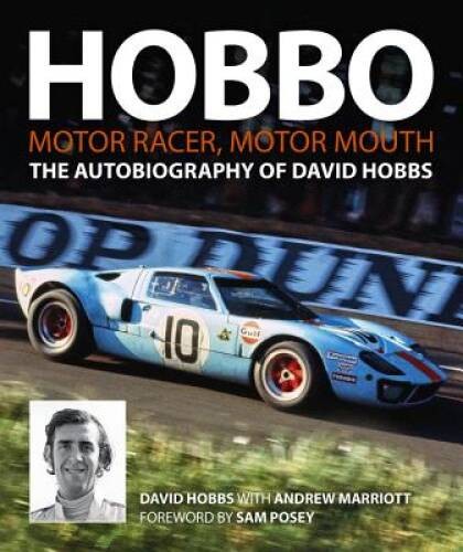 Hobbo: The Autobiography of David Hobbs: Motor Racer, Motor Mouth - GOOD Hobbo: The Autobiography of David Hobbs: Motor Racer, Motor Mouth - GOOD