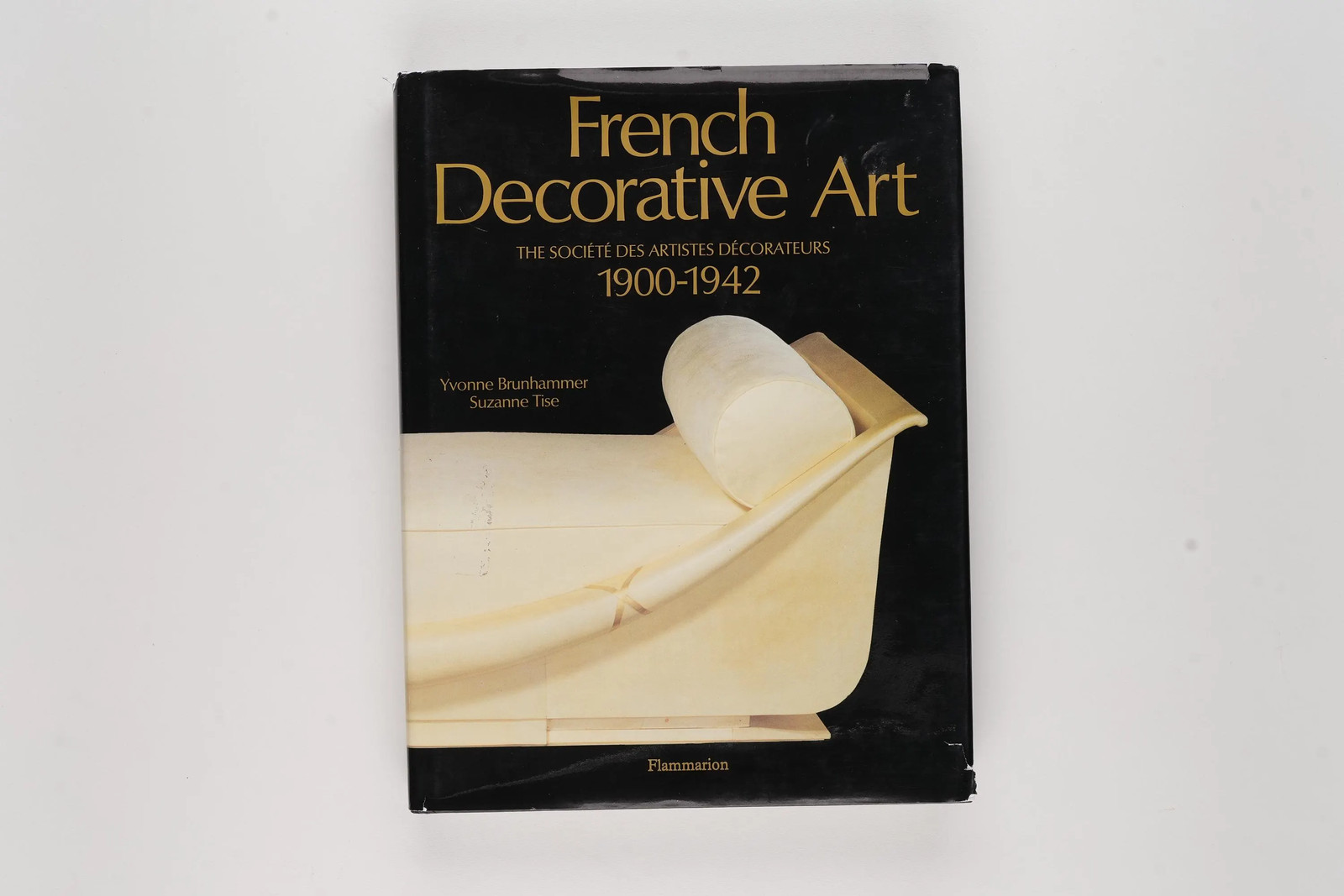 French Decorative Art (The Societe Des Artistes Décorateurs) 1900-1942