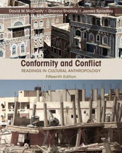 Conformity and Conflict: Readings in Cultural Anthropology (15th Edition) - GOOD Conformity and Conflict: Readings in Cultural Anthropology (15th Edition) - GOOD