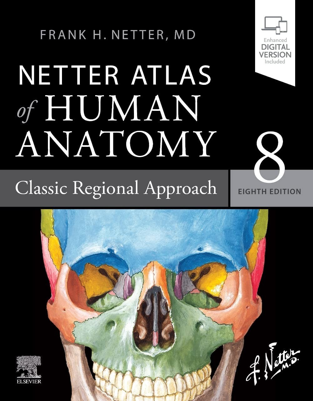 Netter Atlas of Human Anatomy: Classic Regional Approach: paperback, 8th edition Netter Atlas of Human Anatomy: Classic Regional Approach: paperback, 8th edition