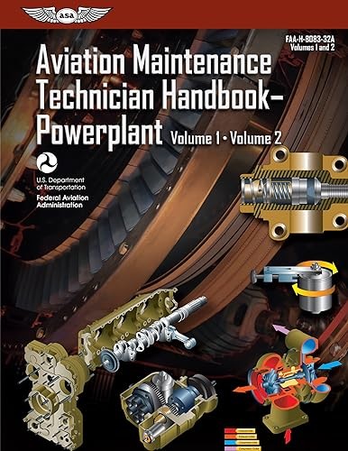 Aviation Maintenance Technician Handbook: Powerplant: FAA-H-8083-32A (FAA - GOOD Aviation Maintenance Technician Handbook: Powerplant: FAA-H-8083-32A (FAA - GOOD