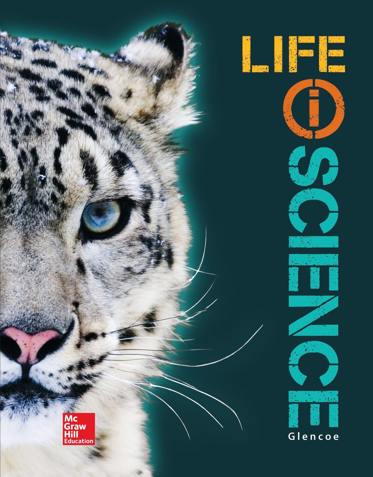 Glencoe Life iScience, Grade 7, Student Edition (Hardcover) Glencoe Life iScience, Grade 7, Student Edition (Hardcover)