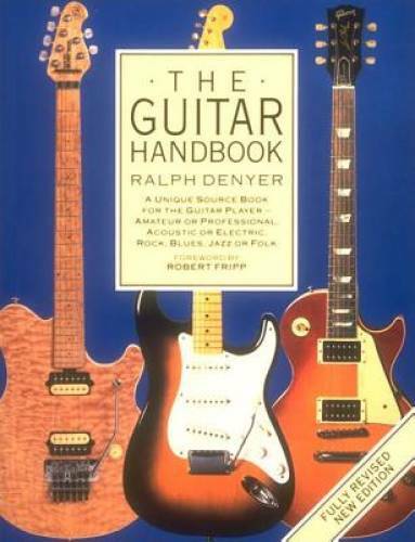 The Guitar Handbook: A Unique Source Book for the Guitar Player - Amateur - GOOD