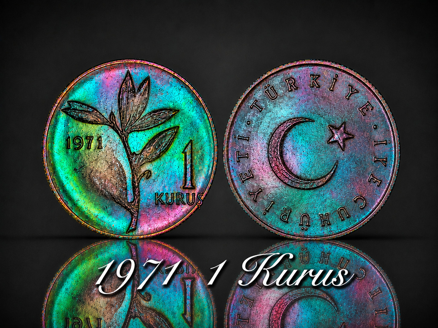 1971 ~ Turkey 1 Kurus ~ KM# 895a ~ Rainbow Neon Electrifying Toned 1971 ~ Turkey 1 Kurus ~ KM# 895a ~ Rainbow Neon Electrifying Toned