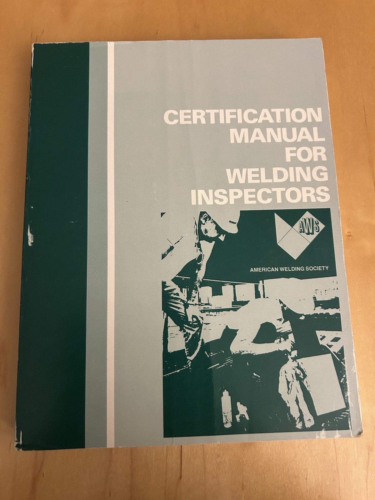 Certification Manual for Welding Inspectors 2nd Ed Campbell AWS 1980 Welding