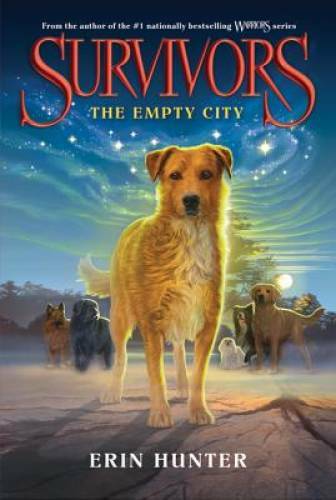 Survivors #1: The Empty City - Paperback By Hunter, Erin - VERY GOOD Survivors #1: The Empty City - Paperback By Hunter, Erin - VERY GOOD