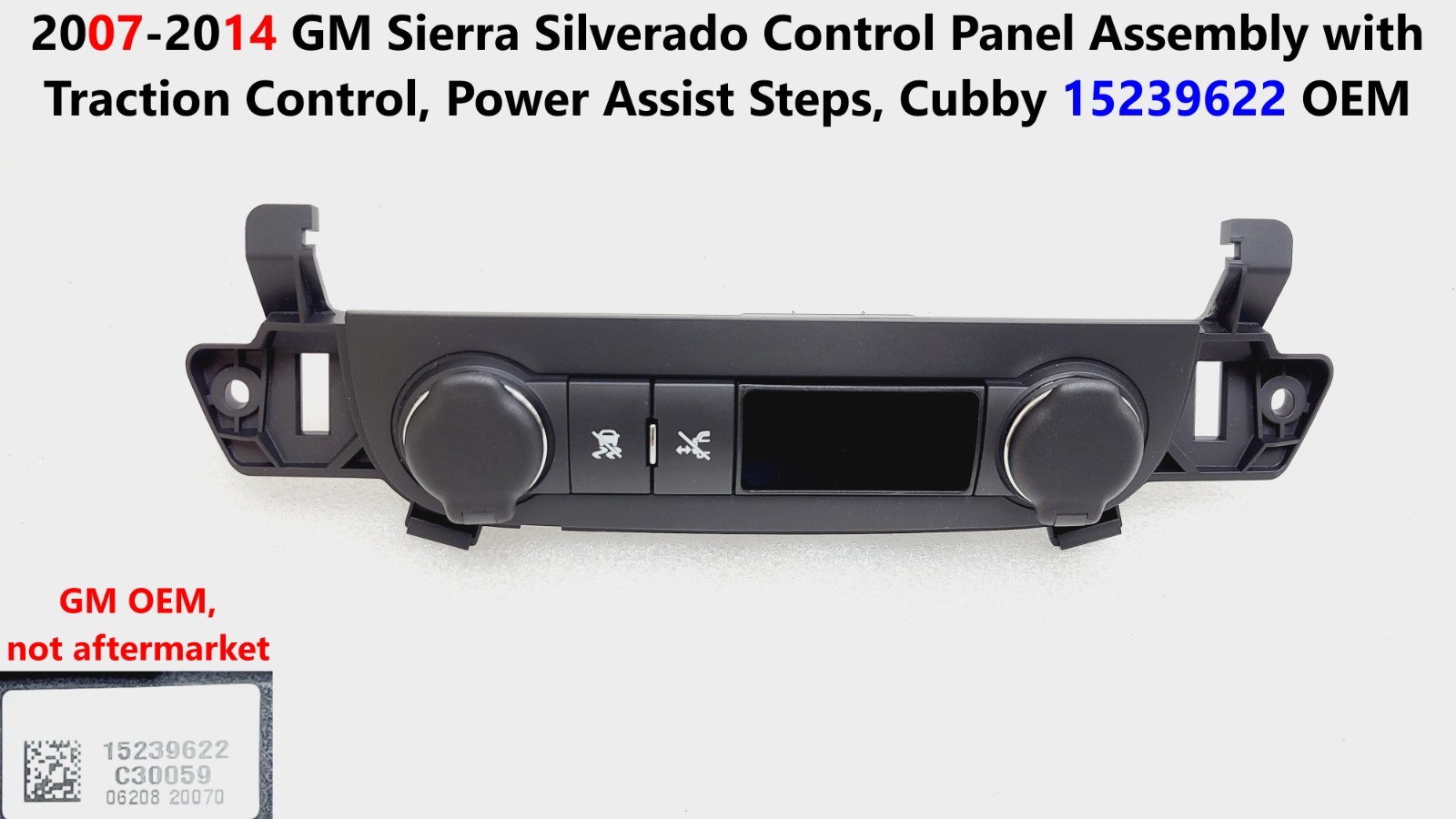 2007 -2014 GM Sierra Silverado Traction Control Assembly Control Panel 15239622