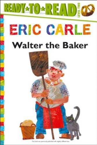 Walter the Baker (The World of Eric Carle) - Paperback By Carle, Eric - GOOD Walter the Baker (The World of Eric Carle) - Paperback By Carle, Eric - GOOD
