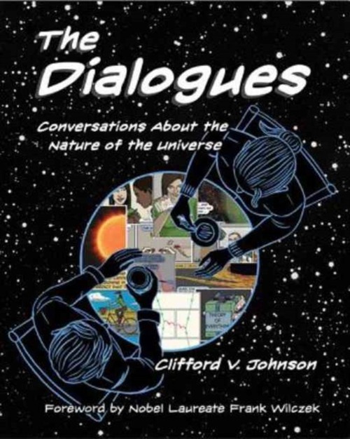 The Dialogues : Conversations about the Nature of the Universe Ha The Dialogues : Conversations about the Nature of the Universe Ha