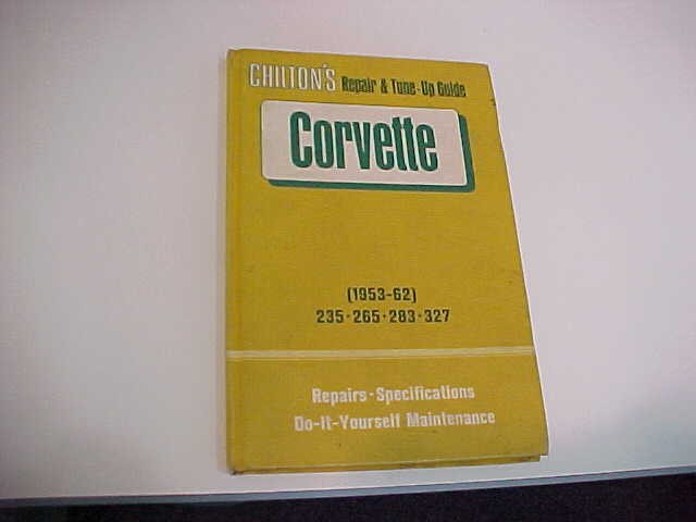 142 page Chilton's Repair & Tune-Up Guide for 1953 - '62 Corvette, 1971 edition 142 page Chilton's Repair & Tune-Up Guide for 1953 - '62 Corvette, 1971 edition