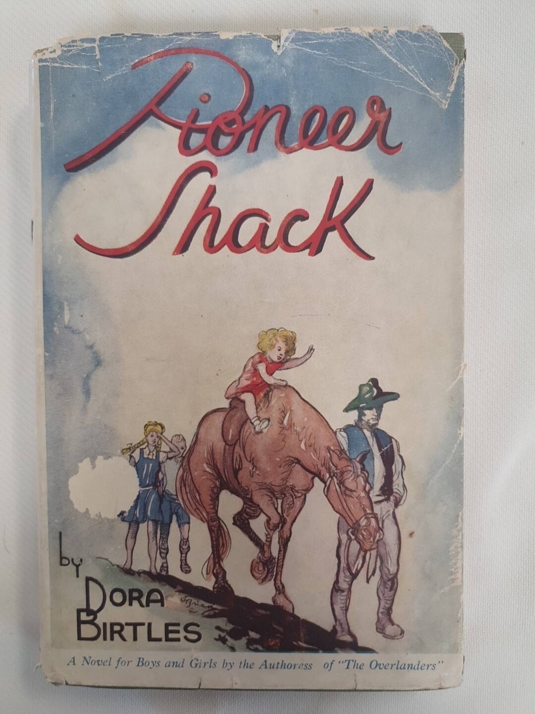 Pioneer Shack Dora Birtles Hardcover 1947