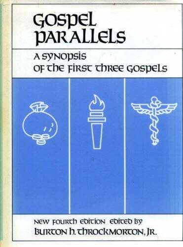 Gospel Parallels: A Synopsis of the First Three Gospels with alternative  - GOOD