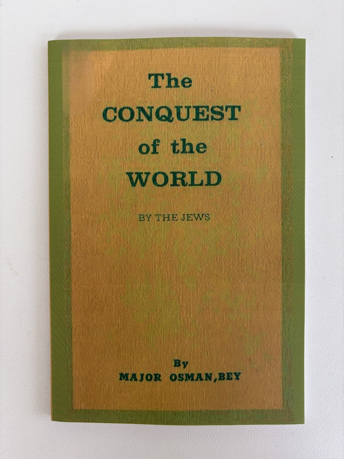 Conquest of the World by Jews by Osman Bey PB