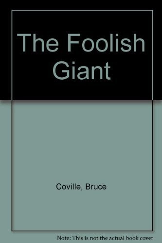 The Foolish Giant - GOOD The Foolish Giant - GOOD