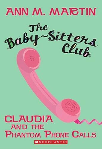 Claudia and the Phantom Phone Calls (The Baby-Sitters Club, No.2) - GOOD