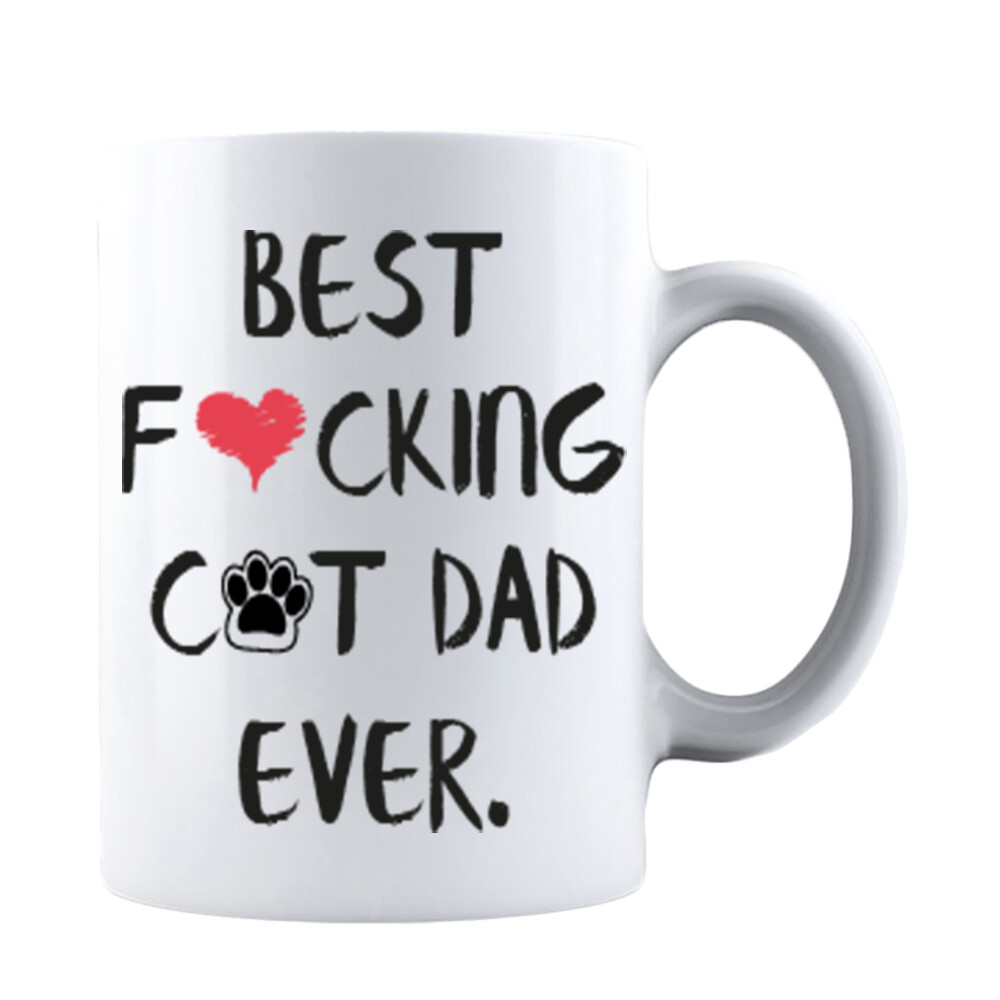 Funny Fathers Day Best F❤cking Cat Dad Ever Gift for Dad Coffee Mug Daddy Funny Fathers Day Best F❤cking Cat Dad Ever Gift for Dad Coffee Mug Daddy