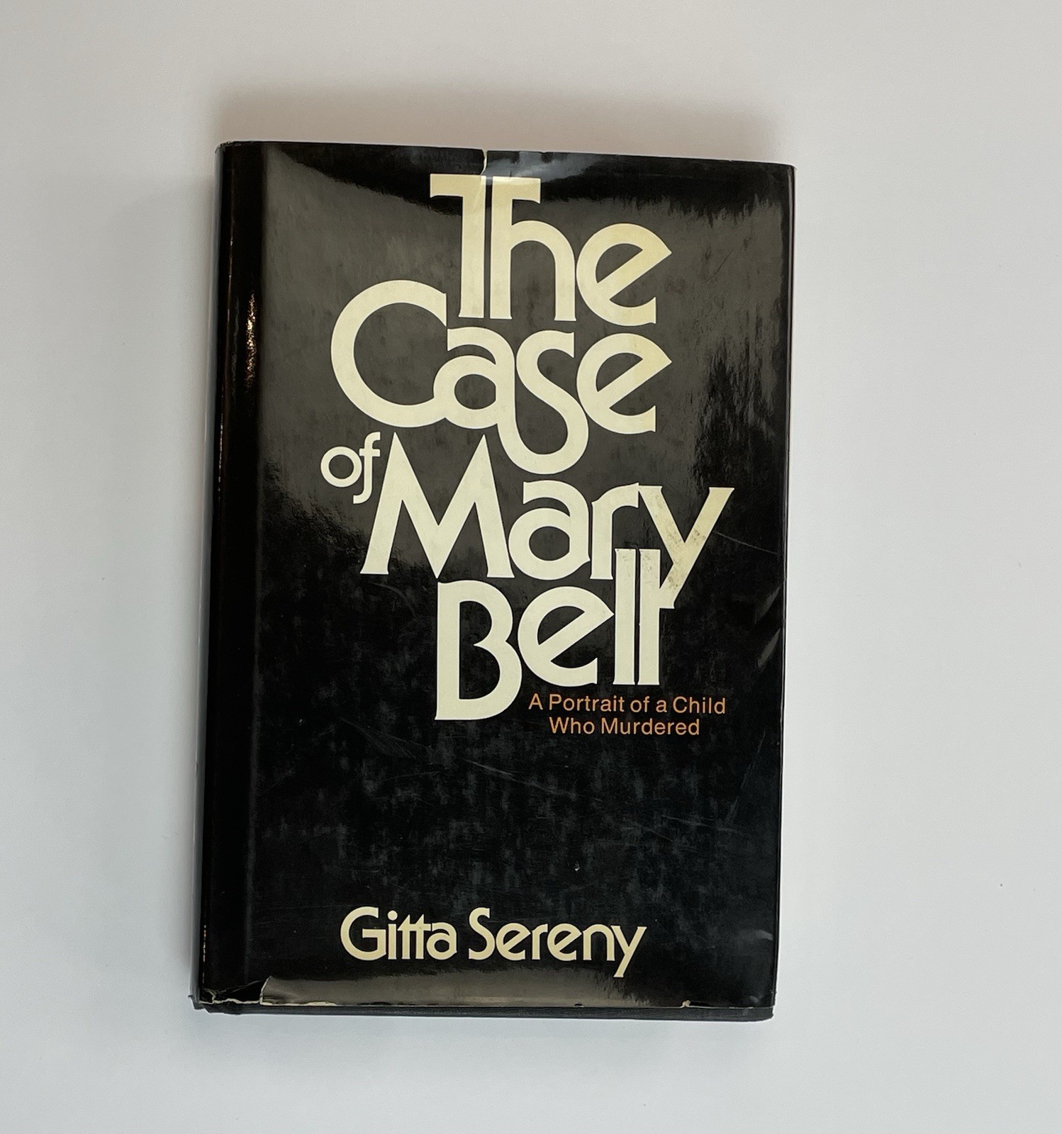The Case of Mary Bell Gitta Sereny 1973 1st US Edition Hardcover True Crime