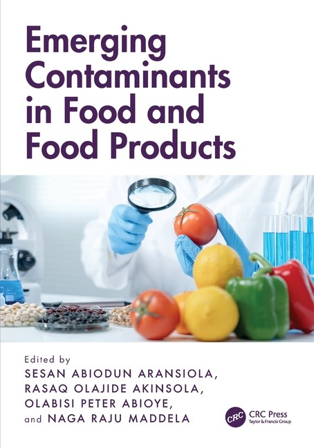 Emerging Contaminants in Food and Food Products Paperback Emerging Contaminants in Food and Food Products Paperback