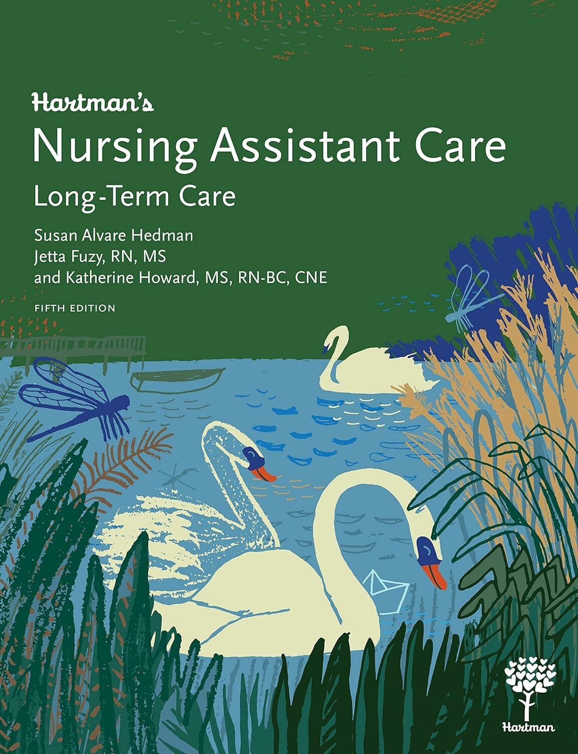 Hartman's Nursing Assistant Care Long-Term Care Fifth Edition NEW