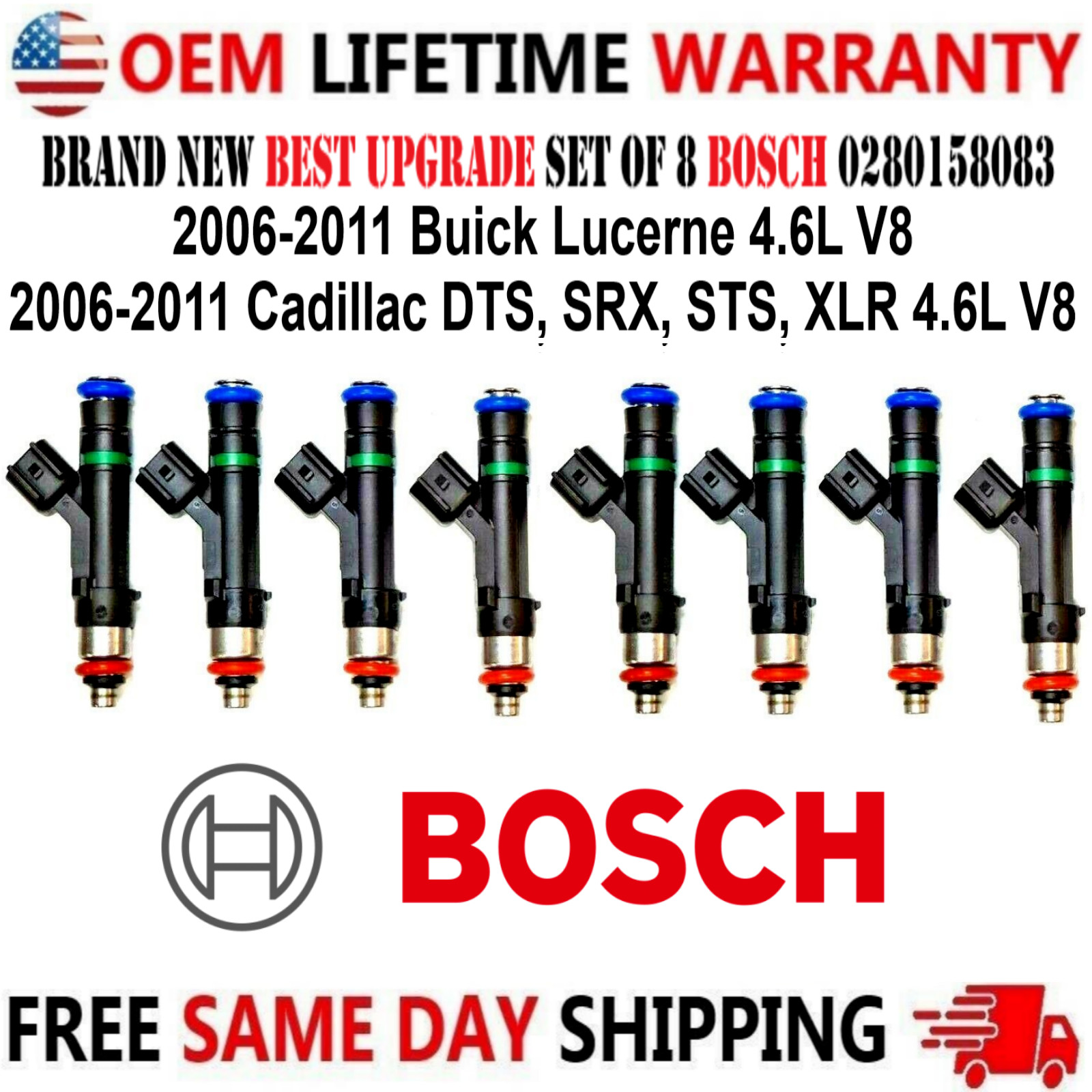 New BOSCH Best Upgrade 8 pcs Fuel Injectors for 2006-11 Cadillac & Buick 4.6L V8