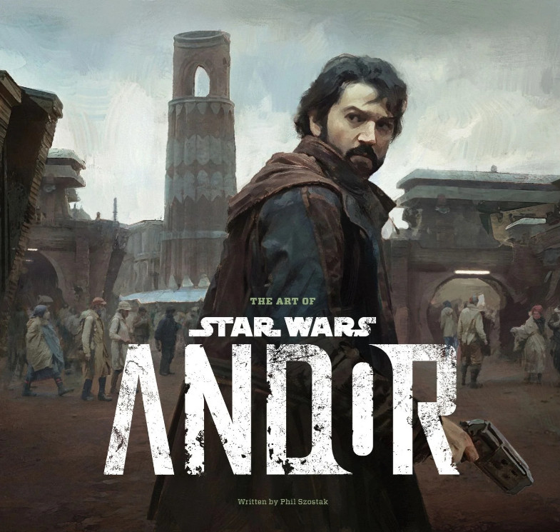 The Art of Star Wars: Andor (the Complete Series) Hardcover by Phil Szostak