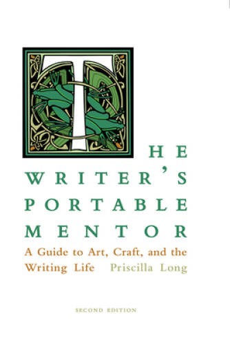 The Writer\'s Portable Mentor: A Guide to Art, Craft, and the Writing - VERY GOOD