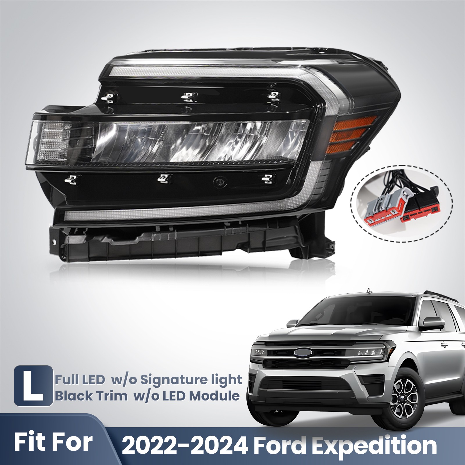 For 2022 2023 2024 Ford Expedition Full LED Headlight w/o LED DRL Black Driver For 2022 2023 2024 Ford Expedition Full LED Headlight w/o LED DRL Black Driver