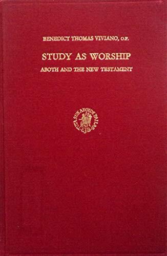 Study As Worship: Aboth and the New Testament (Studies in Judaism in late antiq