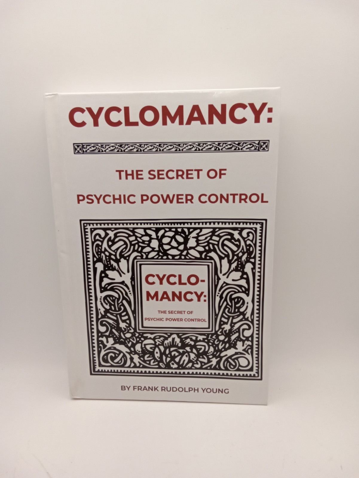 Cyclomancy: The Secret of Psychic Power Control by Young Cyclomancy: The Secret of Psychic Power Control by Young