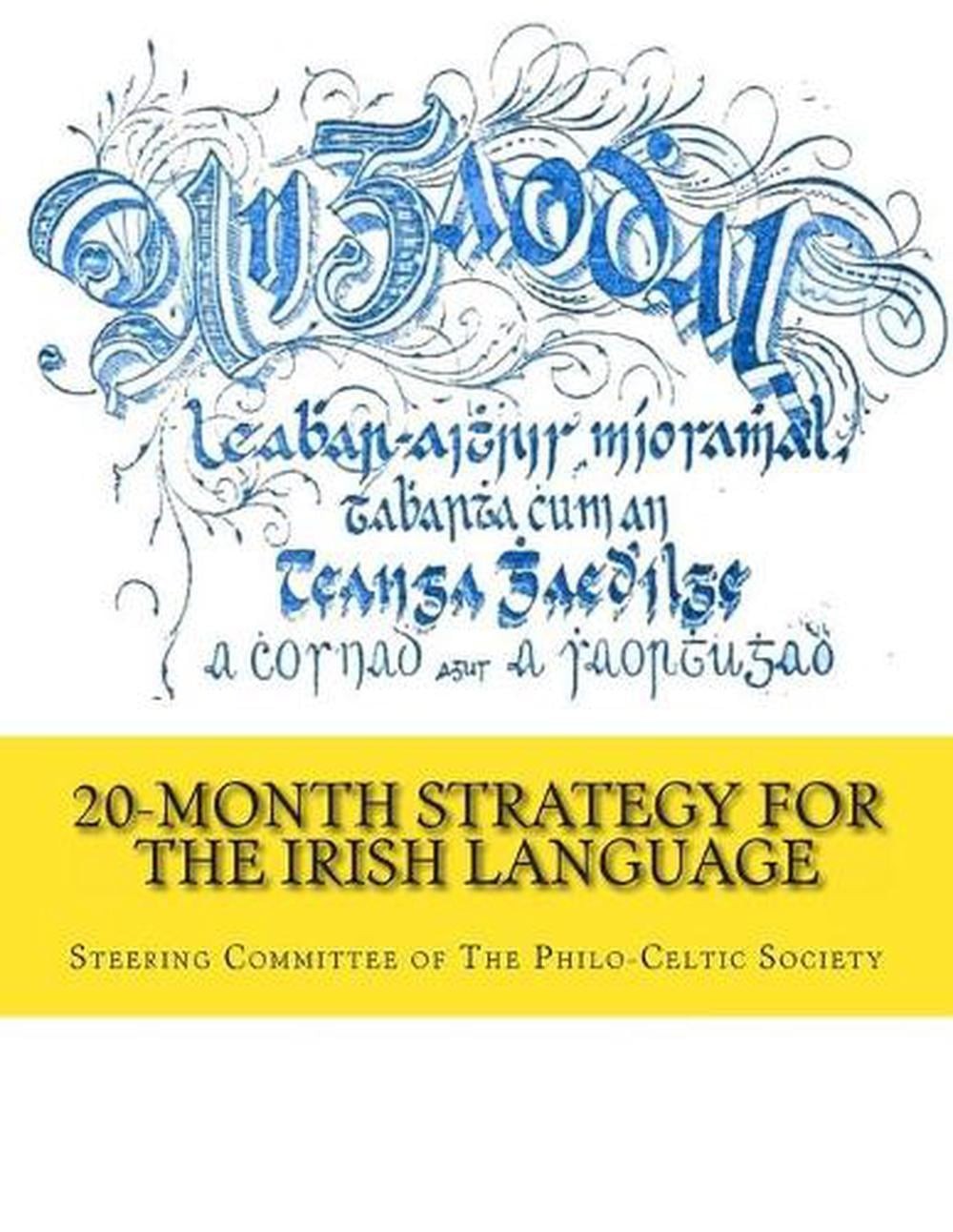 20-Month Strategy for the Irish Language by Steering Committee of the Philo-Celt