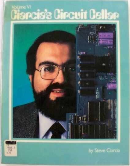 Ciarcia\'s Circuit Cellar - Paperback, by Ciarcia Steve - Very Good