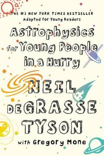 Astrophysics for Young People in a Hurry - Hardcover - GOOD Astrophysics for Young People in a Hurry - Hardcover - GOOD