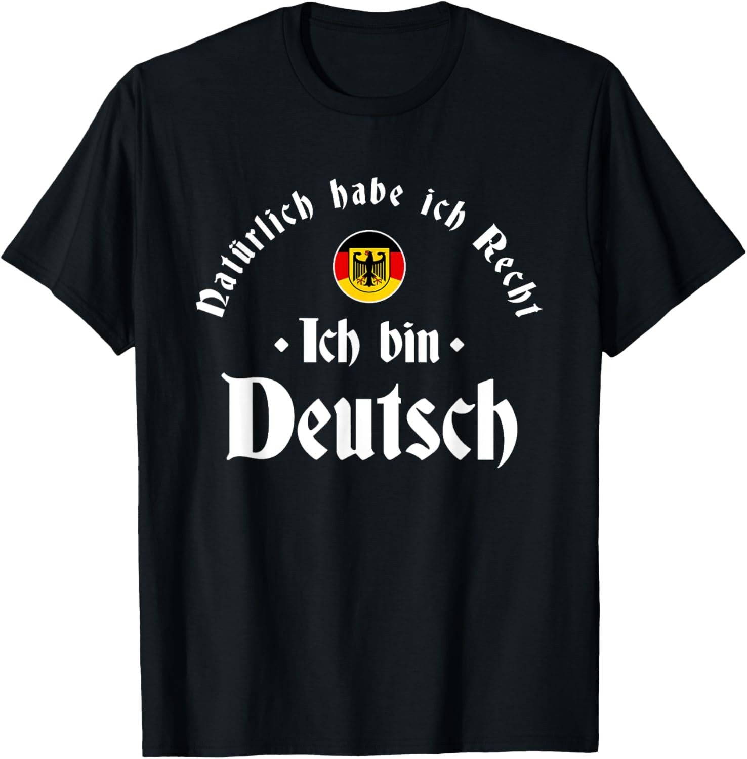 Ich bin Deutsch - Funny Germany Roots German Heritage T-Shirt