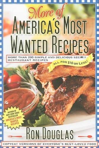 More of America's Most Wanted Recipes: More Than 200 Simple and Deli - VERY GOOD More of America's Most Wanted Recipes: More Than 200 Simple and Deli - VERY GOOD
