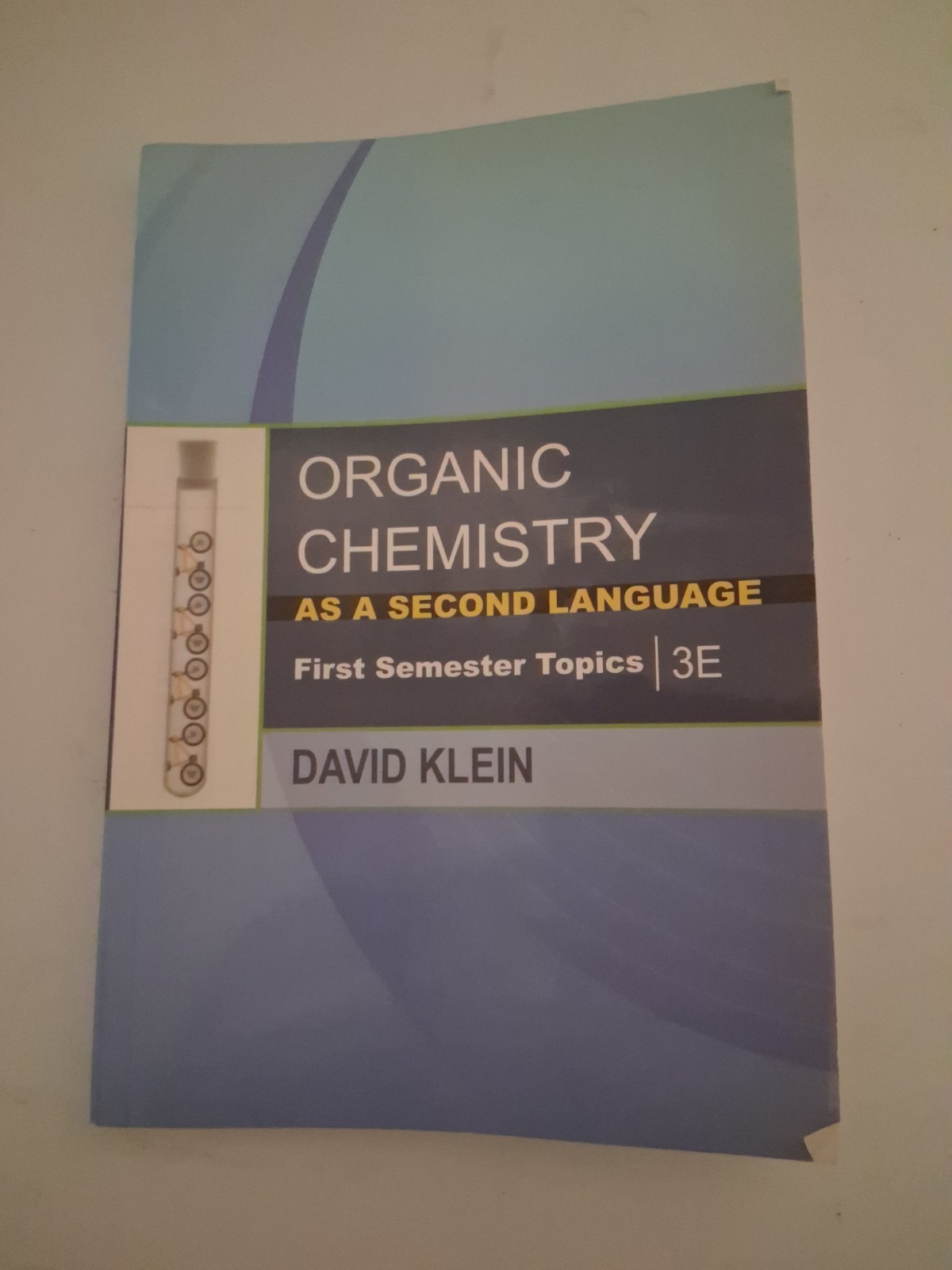 Organic Chemistry as a Second Language : First Semester Topics by David R. Klein