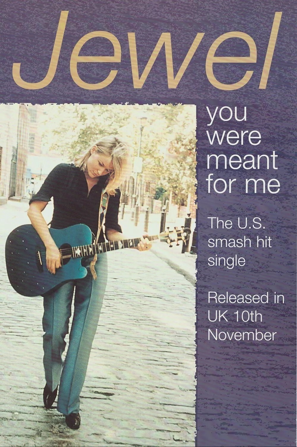 Vintage 1995 Jewel You Were Meant For Me US Smash Hit Music Poster 36 x 24 Vintage 1995 Jewel You Were Meant For Me US Smash Hit Music Poster 36 x 24