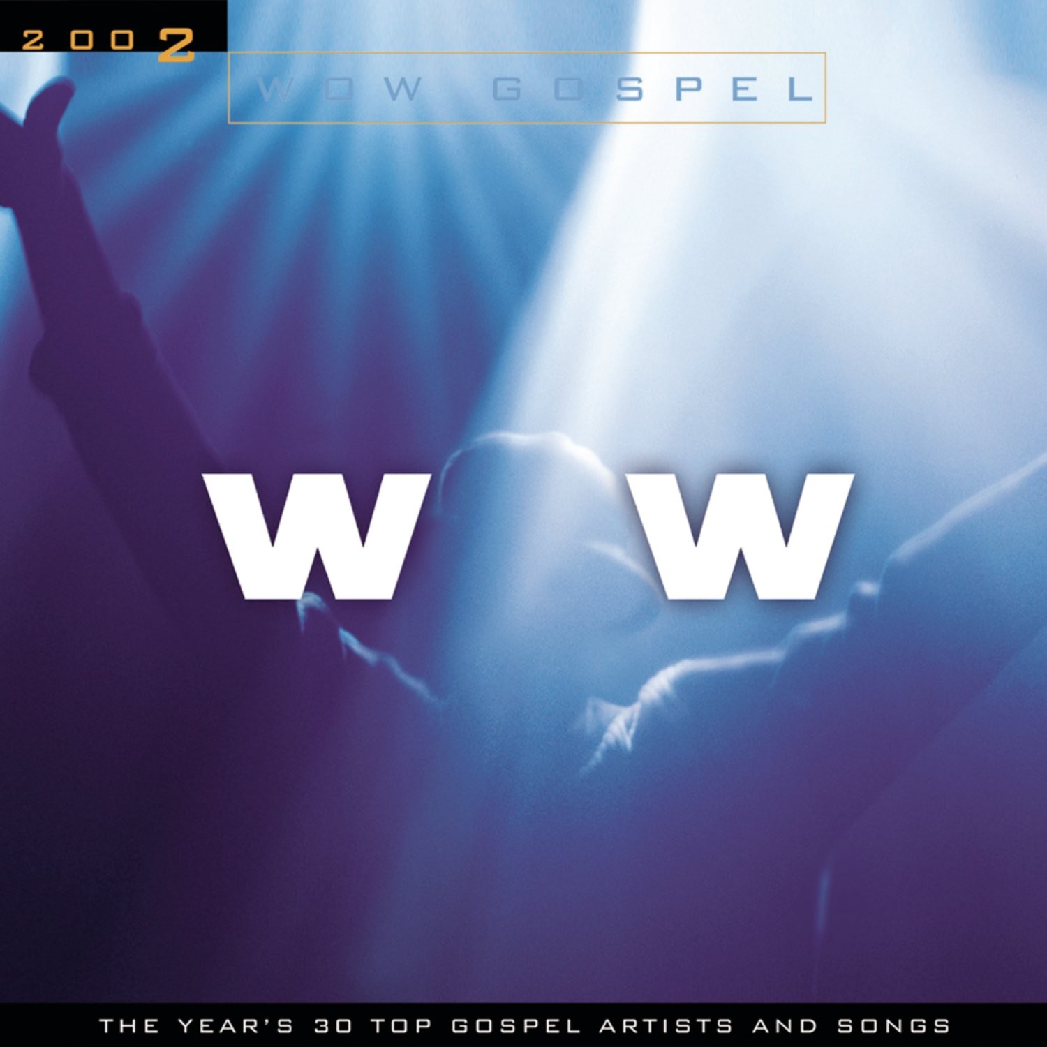 Wow Gospel 2002 - two disc set Wow Gospel 2002 - two disc set