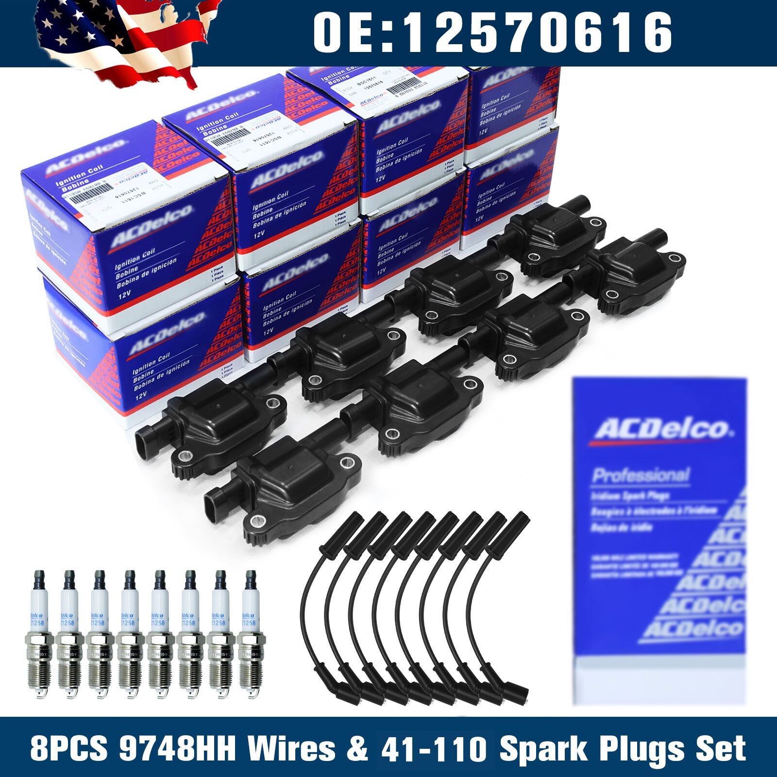 8PCS OEM UF413 Ignition Coil +8PCS 41-110 Spark Plug. + 8PCS 9748UU Wire Fit GMc 8PCS OEM UF413 Ignition Coil +8PCS 41-110 Spark Plug. + 8PCS 9748UU Wire Fit GMc