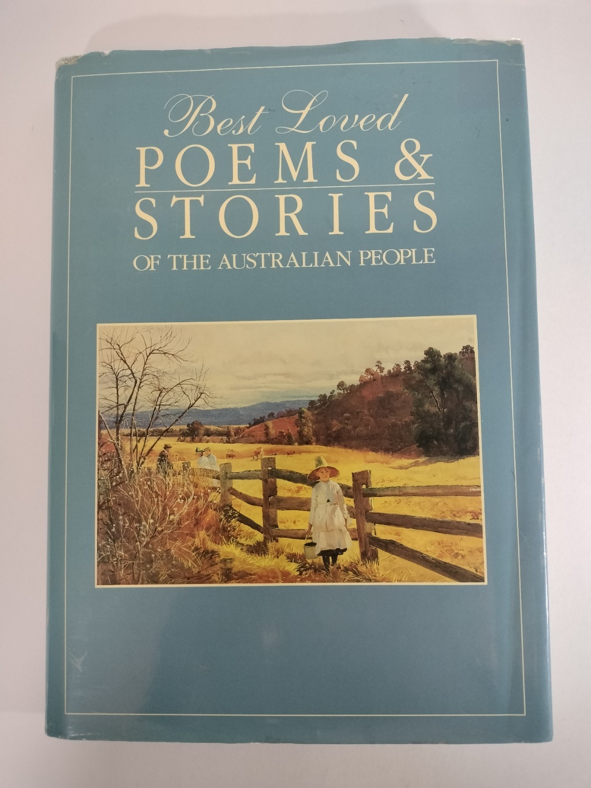 Best Loved Poems & Stories of the Australian People 1988 Hardcover DJWeldon 