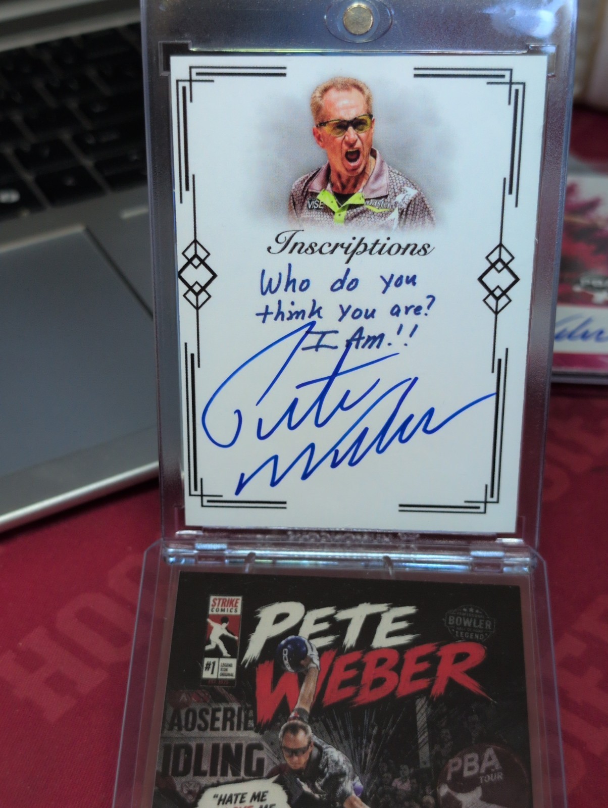 Pete Weber Auto “Who do you think you are? I am” PrimeTime Certified + Extra Pete Weber Auto “Who do you think you are? I am” PrimeTime Certified + Extra