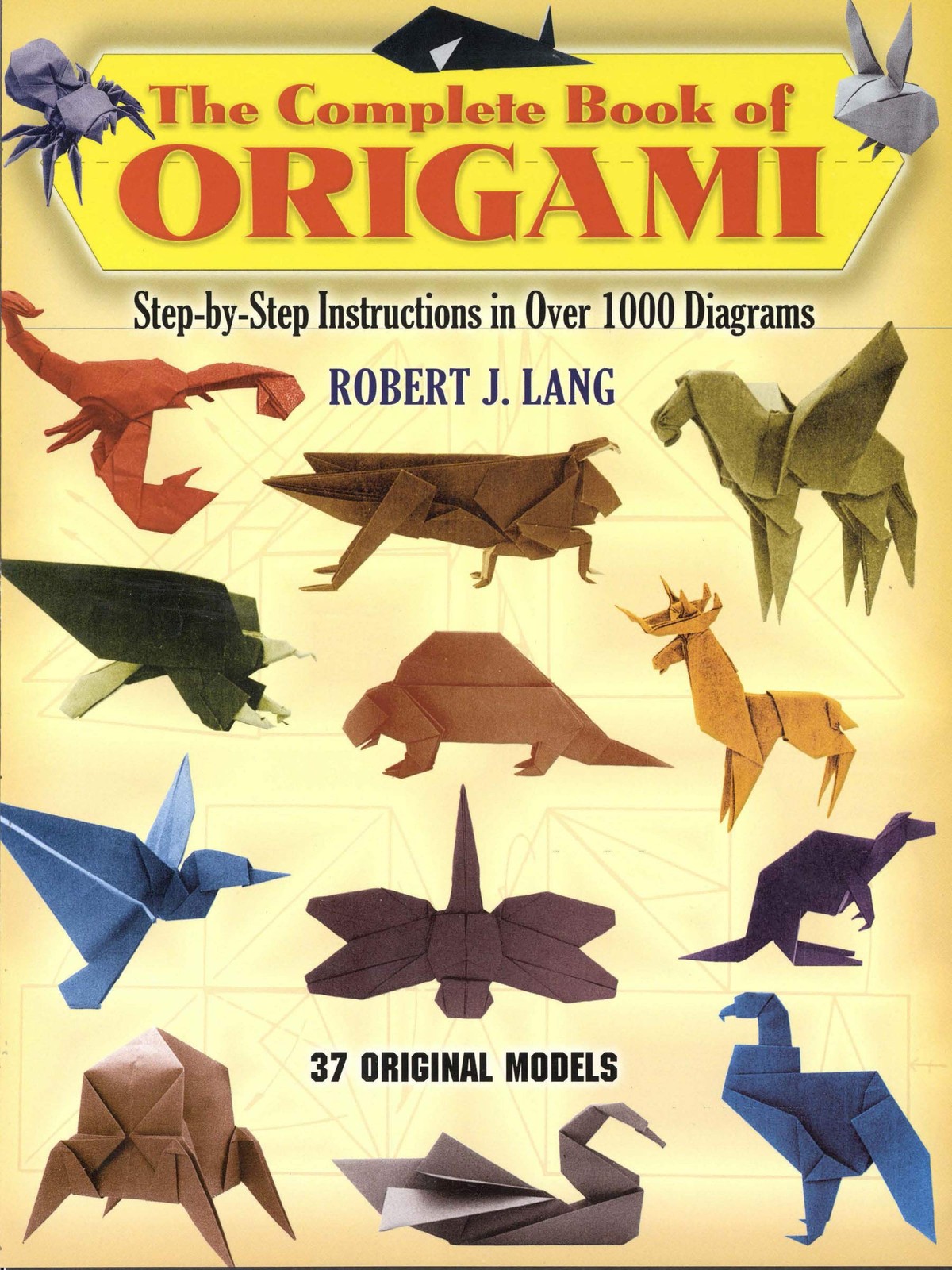 The Complete Book of Origami: Step-by-Step Instructions in Ove...
