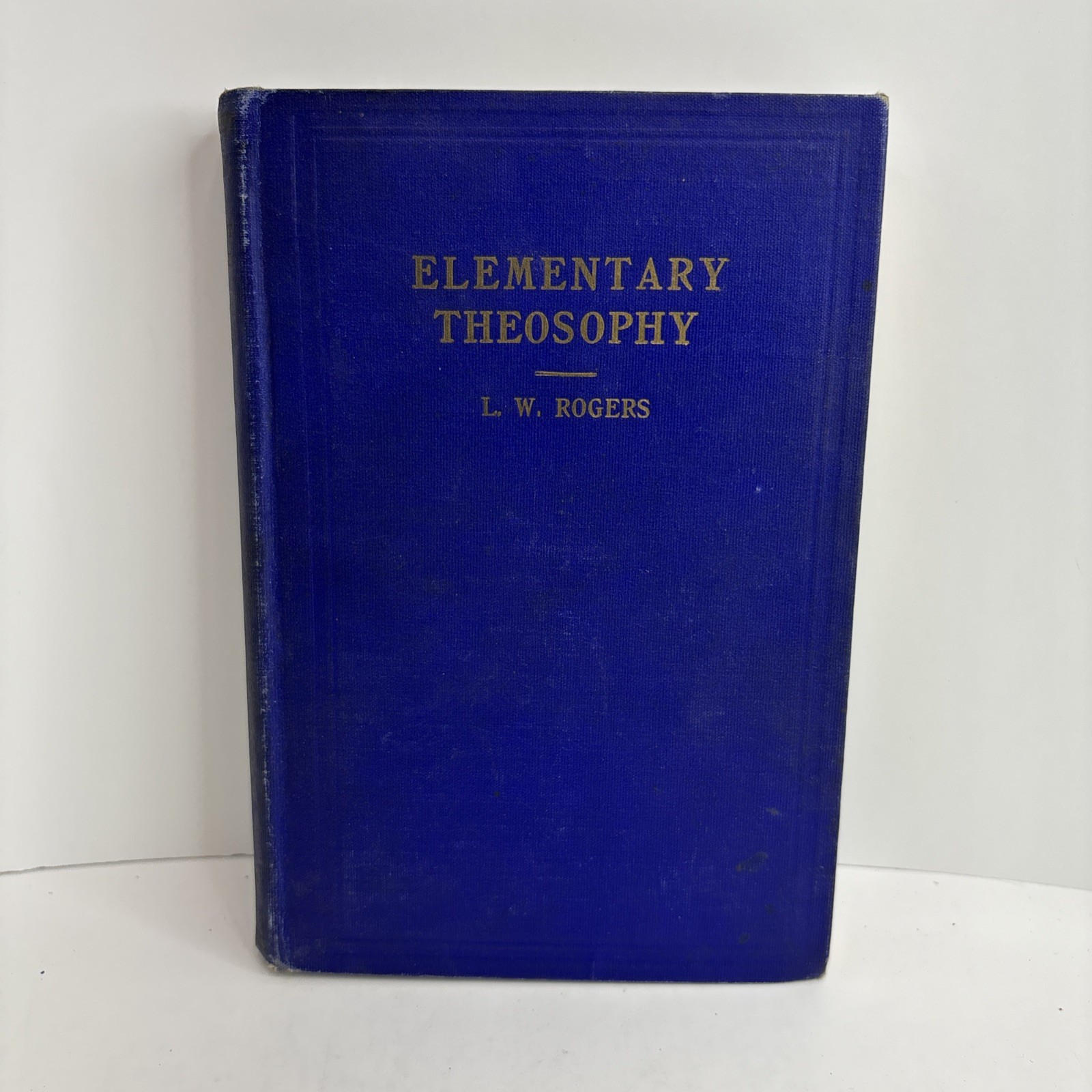 Elementary Theosophy by L.W. Rogers 1923