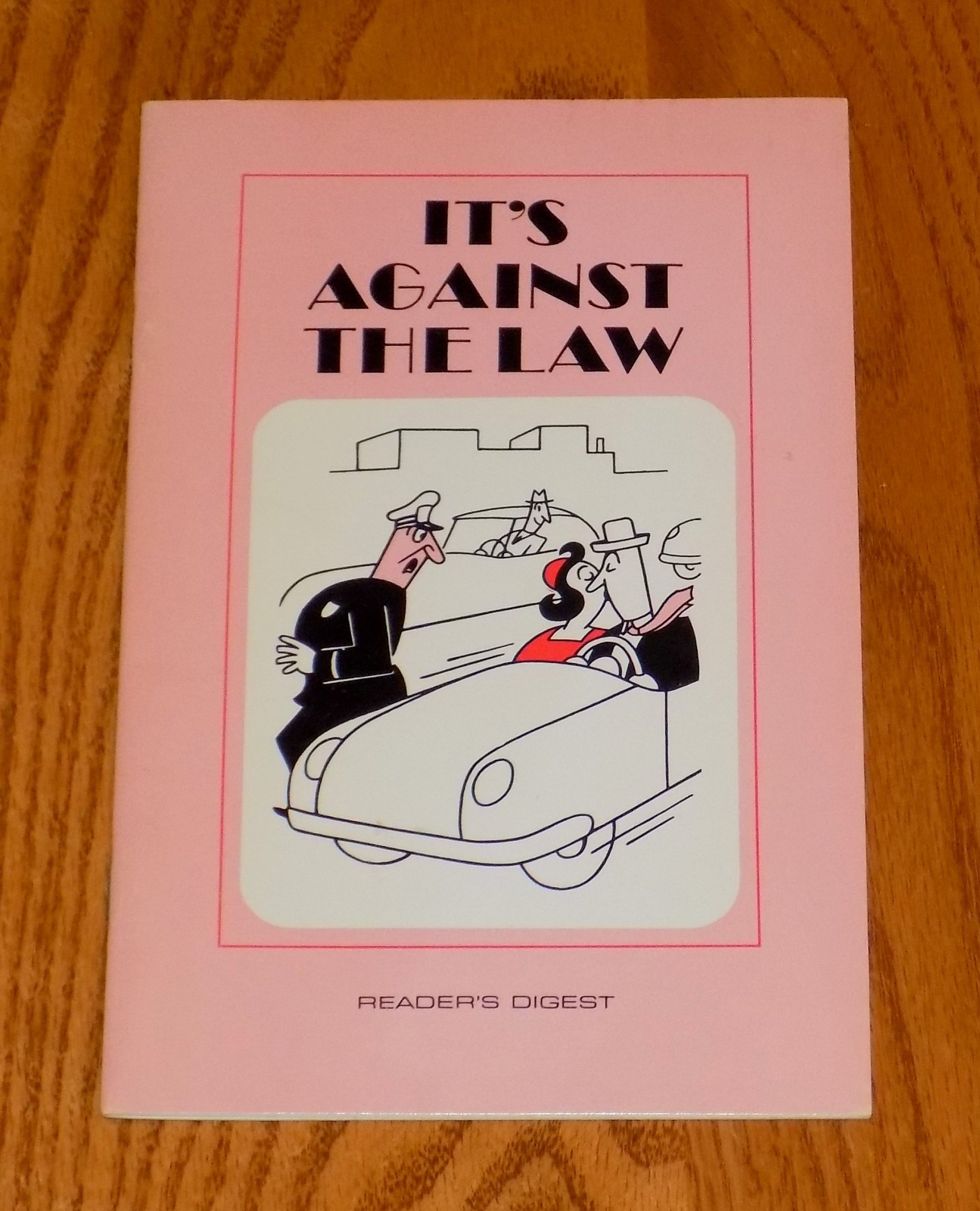 READER\'S DIGEST IT\'S AGAINST THE LAW DICK HYMAN SOFTCOVER BOOK 1971 VINTAGE