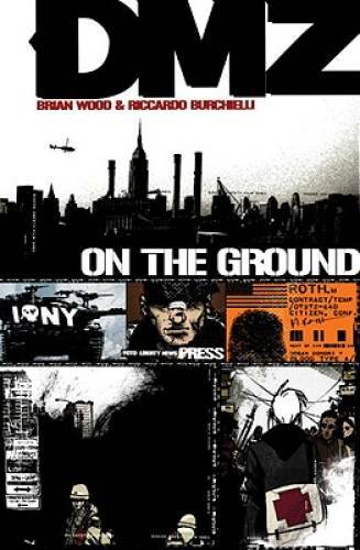 DMZ Vol. 1: On the Ground - Paperback By Brian Wood - GOOD