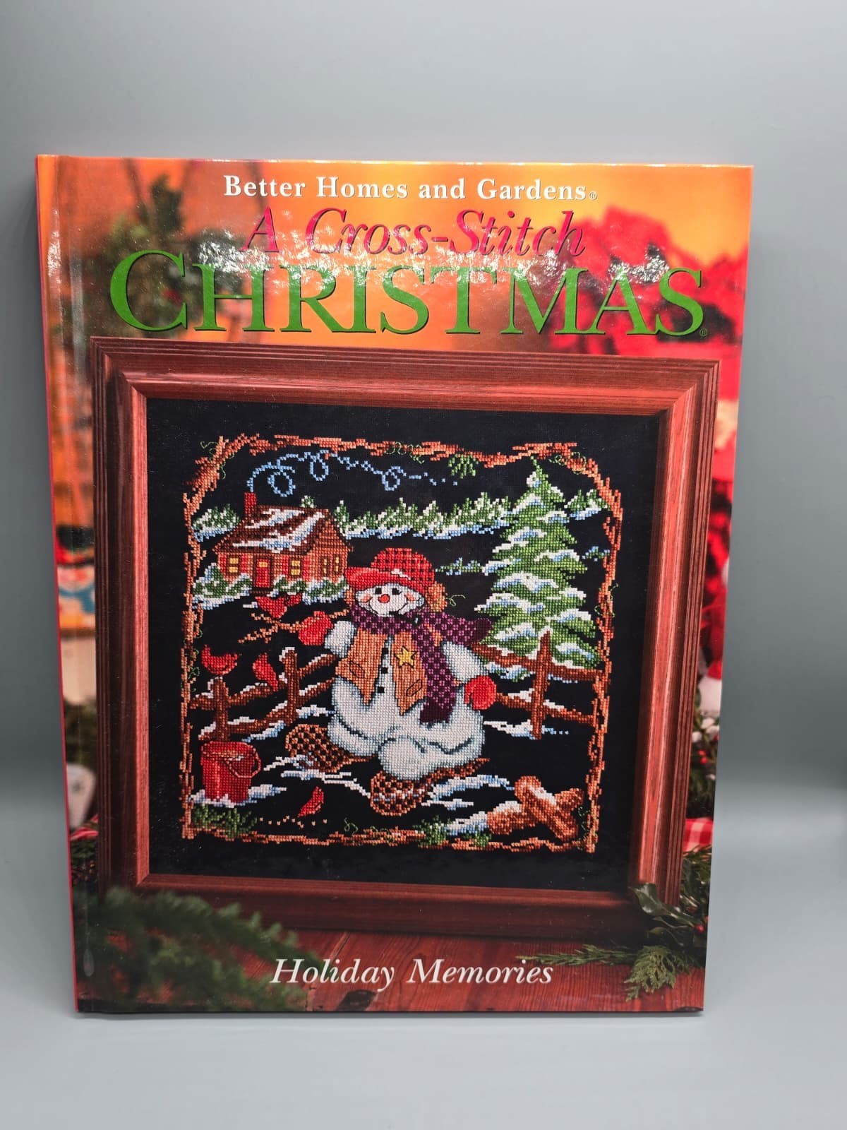 A Cross-Stitch Christmas Holiday Memories Santa Snowmen Better Homes & Garden A Cross-Stitch Christmas Holiday Memories Santa Snowmen Better Homes & Garden