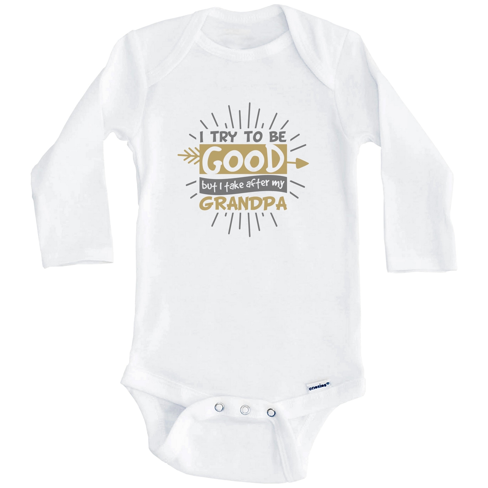 I Try To Be Good But I Take After My Grandpa Funny Grandchild Baby Bodysuit
