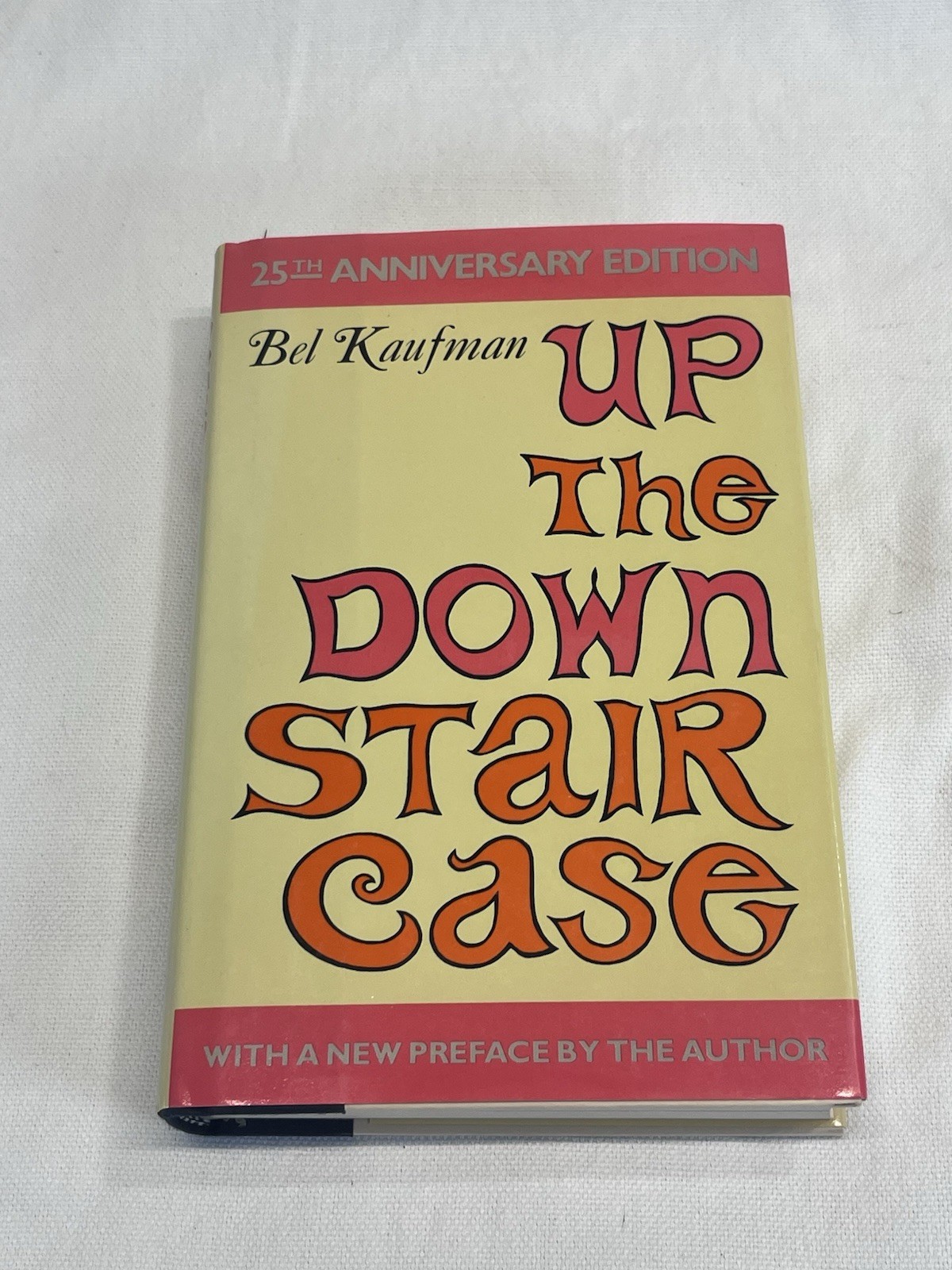 Bel Kaufman Up the Down Staircase 25th Anniv Signed HC w/ Dust Jacket 1988 Bel Kaufman Up the Down Staircase 25th Anniv Signed HC w/ Dust Jacket 1988