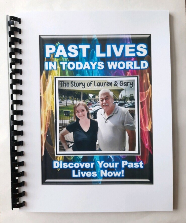 PAST LIVES IN TODAY’S WORLD Previous life, reincarnation, lives between lives